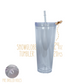 Clear 24oz SnowGlobe Tumbler PreDrilled Hole 20PCS
